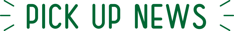 PICK UP NEWS
